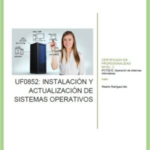 UF0852 Instalación y actualización de sistemas operativos